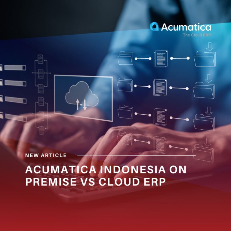 Acumatica Indonesia On Premise vs Cloud ERP