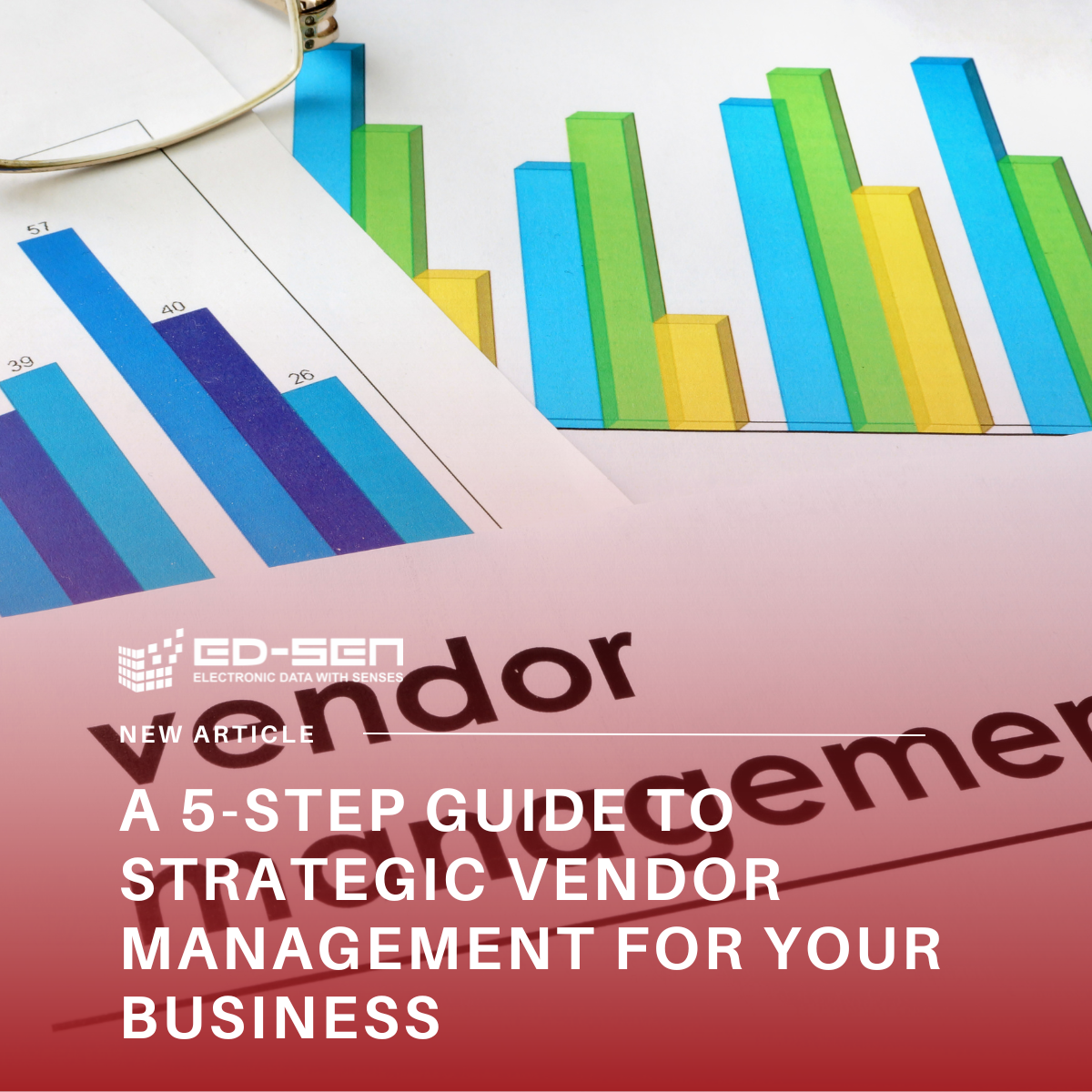 A 5-Step Guide to Strategic Vendor Management for Your Business