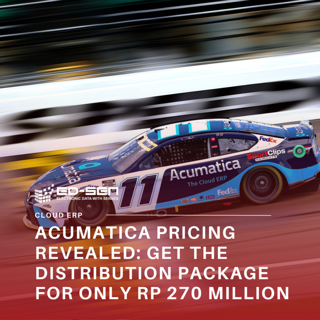 Acumatica Pricing Revealed: Get the Distribution Package for Only Rp 270 Million