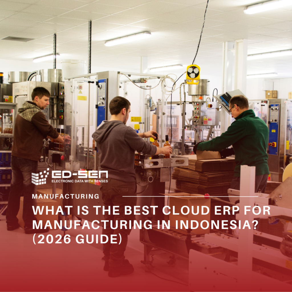 What is the Best Cloud ERP for Manufacturing in Indonesia? (2026 Guide)