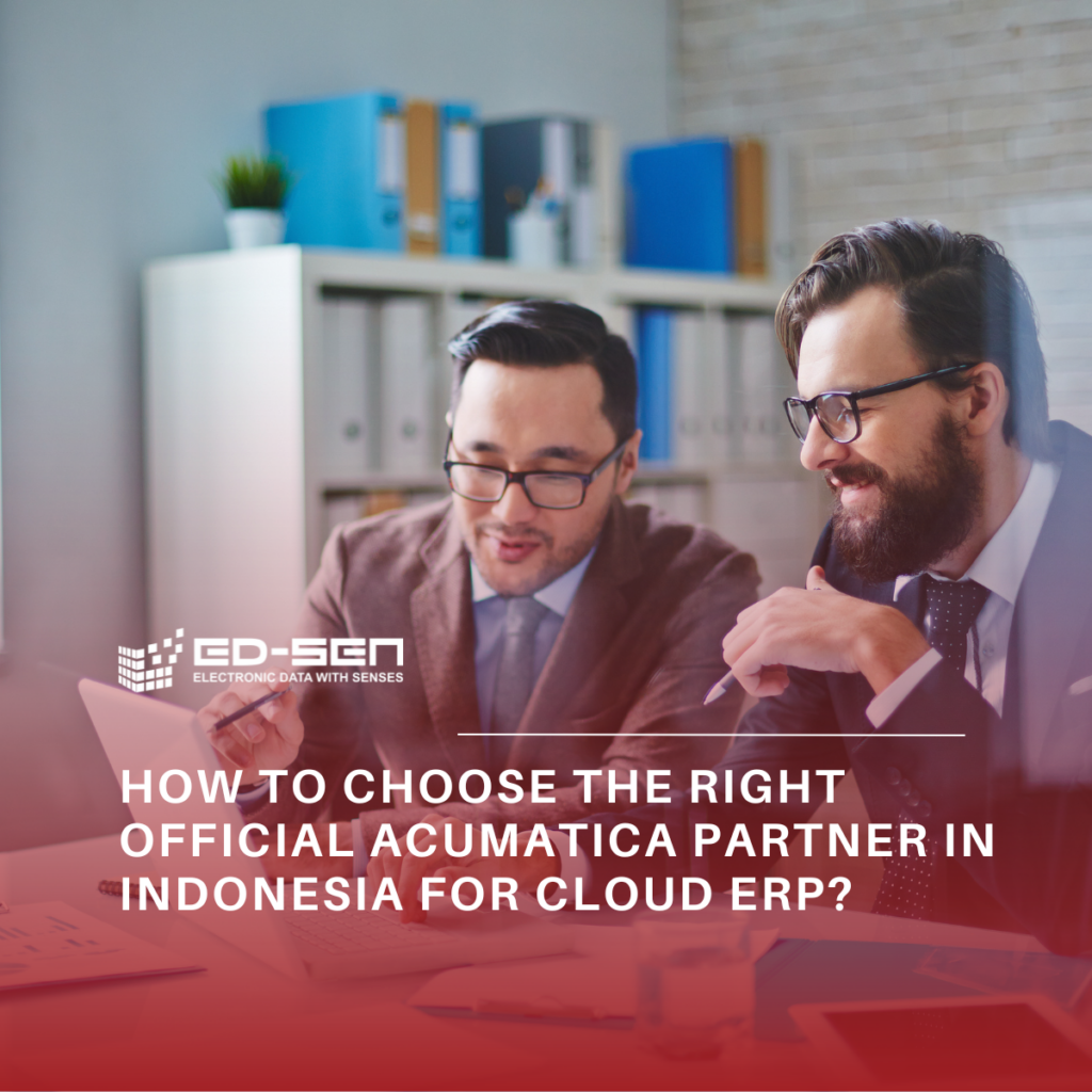 How to Choose the Right Official Acumatica Partner in Indonesia for Cloud ERP?