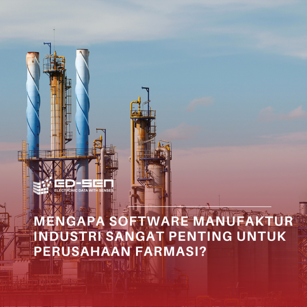 Mengapa Software Manufaktur Industri Sangat Penting untuk Perusahaan Farmasi?