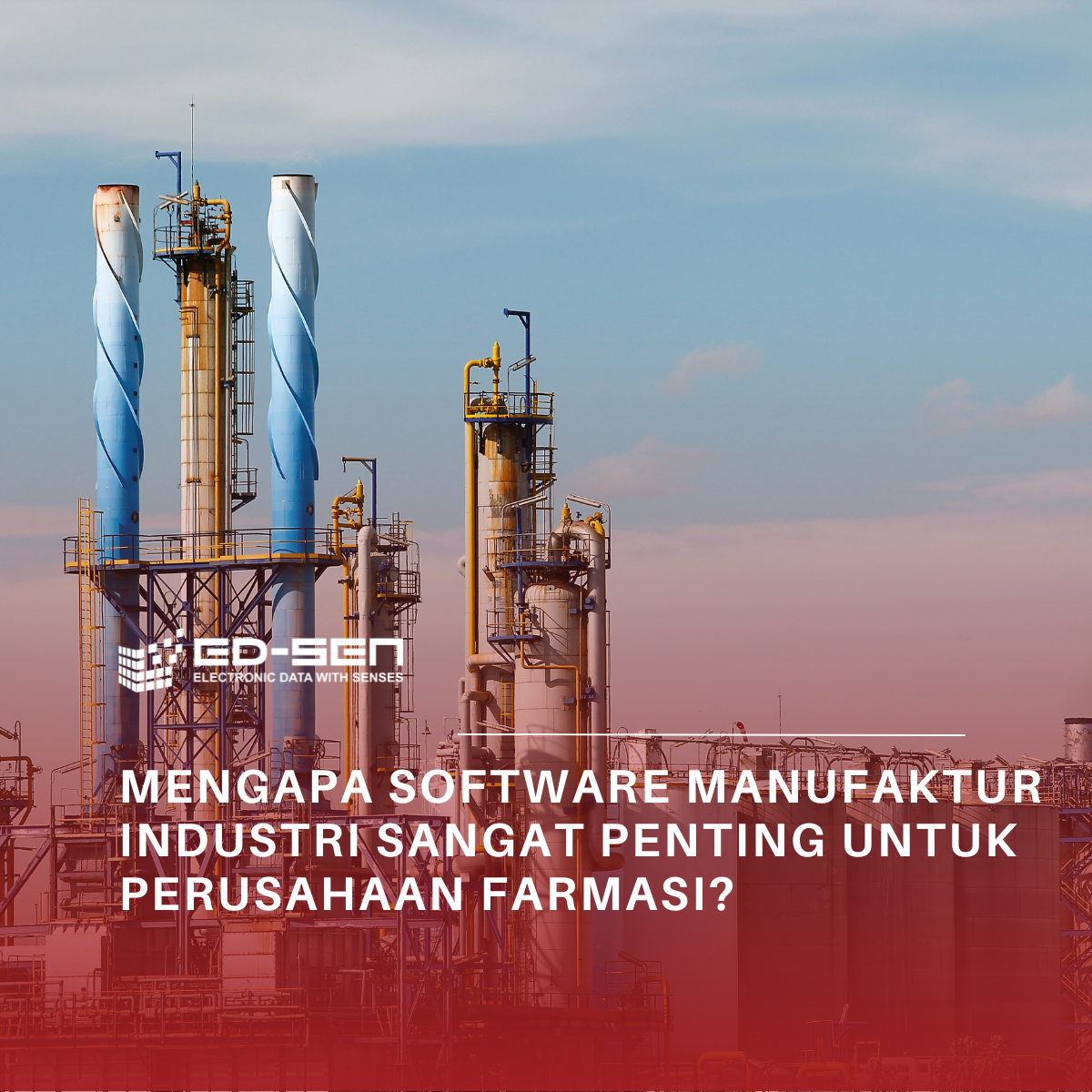 Mengapa Software Manufaktur Industri Sangat Penting untuk Perusahaan Farmasi?